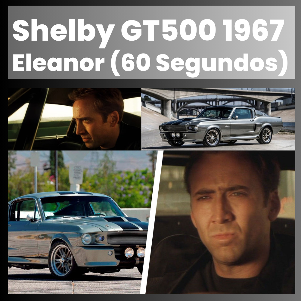 Shelby GT500 1967 “Eleanor” (60 Segundos)