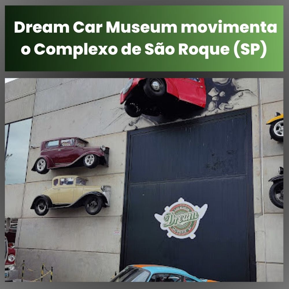 Dream Car Museum movimenta o Complexo de São Roque (SP)