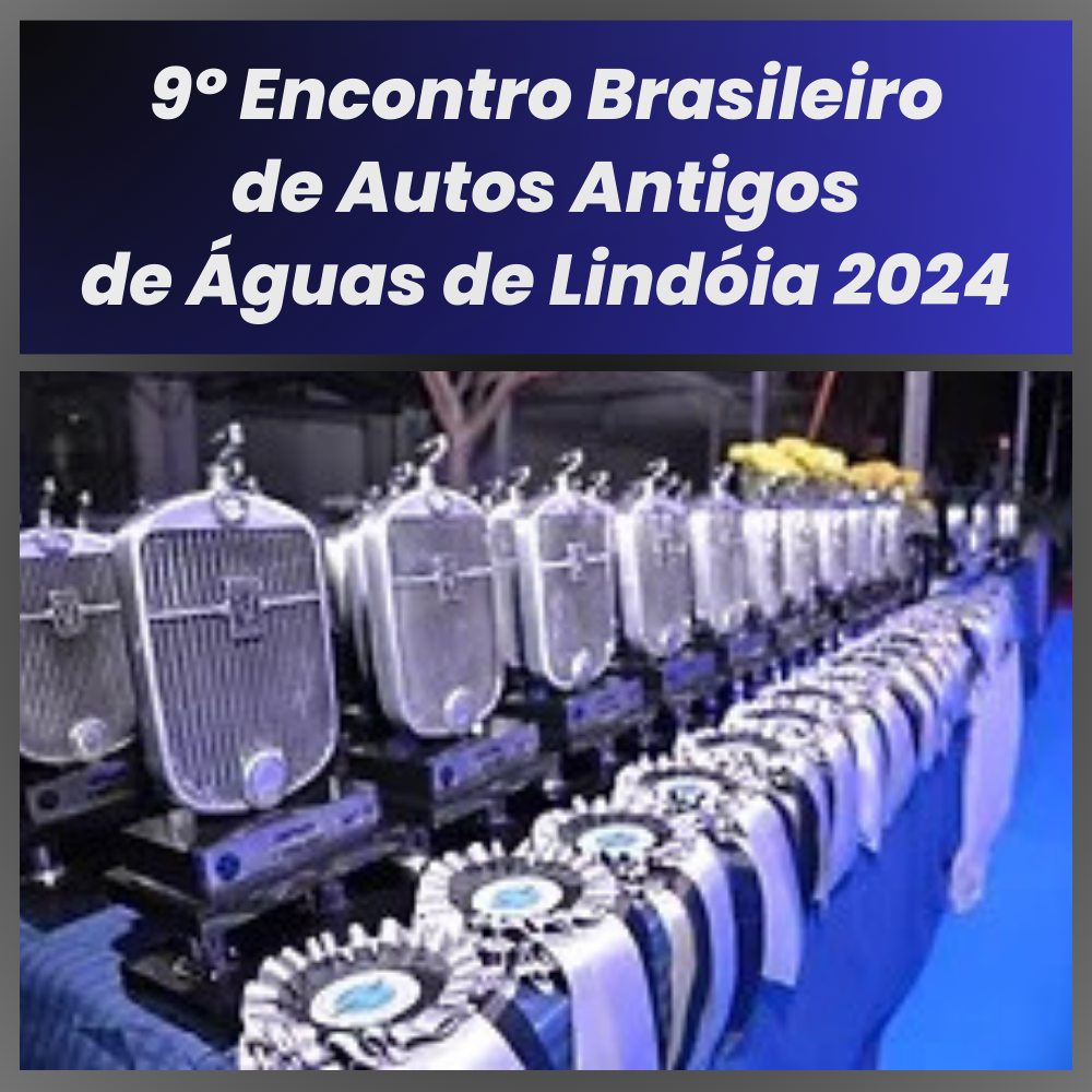 9º Encontro Brasileiro de Autos Antigos de Águas de Lindóia 2024